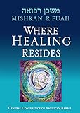Mishkan Rfuah Where Healing Resides
