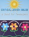Critical Jewish issues: A book for teenagers