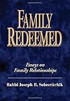Family redeemed: Essays on family relationships (MeOtzar hoRav : selected writings of Rabbi Joseph B. Soloveitchik)