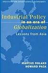 Industrial policy in an era of globalization lessons from Asia