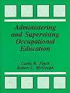 Administering and Supervising Occupational Education