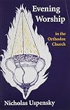Evening Worship in the Orthodox Church