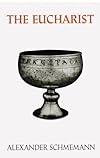 The Eucharist: Sacrament of the Kingdom