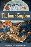 The Inner Kingdom The Collected Works