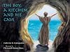 The Boy, A Kitchen, And His Cave: The Tale of St. Euphrosynos the Cook