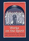Works on the Spirit PPS43 (Popular Patristics Series)