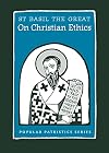 On Christian Ethics, PPS51 (Popular Patristics)