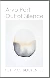 Arvo Pärt: Out of Silence