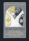On the Two Ways, Life or Death, Light or Darkness: Foundational Texts (St. Vladimir's Seminary Press's Popular Patristics Series)