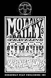Mollie Bailey's Traveling Family Circus: Featuring Scenes From The Life of Mother Jones