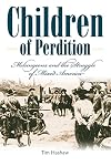 Children of Perdition: Melungeons and the Struggle of Mixed America