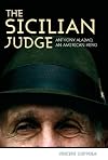 The Sicilian Judge: Anthony Alaimo, an American Hero