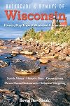 Backroads & Byways of Wisconsin: Drives, Day Trips & Weekend Excursions (Backroads & Byways)