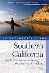 Explorer's Guide Southern California: Includes Extensive Coverage of Yosemite & The Disneyland Resort (Explorer's Complete)