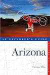 Explorer's Guide Arizona (Second Edition) (Explorer's Complete)