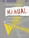 Director's Manual for Weekday Ministries