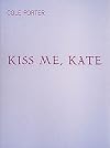 Kiss Me, Kate [score : vocal] {arr. Noeltner}
