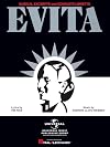 Evita: Musical Excerpts and Complete Libretto