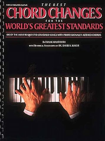 The Best Chord Changes for the World's Greatest Standards