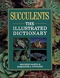 Succulents The Illustrated Dictionary