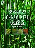 Plantfinders Guide To Ornamental Grasses