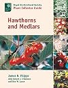 Hawthorns and Medlars (Royal Horticultural Society / Timber Press Plant Collectors)