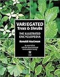 Variegated Trees Shrubs The Illustrated Encyclopedia