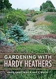 Gardening With Hardy Heathers