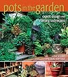 Pots in the Garden: Expert Design and Planting
