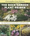 The Rock Garden Plant Primer: Easy, Small Plants for Containers, Patios, and the Open Garden