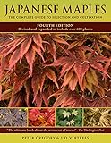 Japanese Maples The Complete Guide To Selection And Cultivation