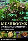 Mushrooms of the Pacific Northwest