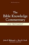The Bible Knowledge Commentary: The Old Testament