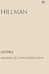 Anima: An Anatomy of a Personified Notion. with 439 Excerpts from the Writings of C.G. Jung.