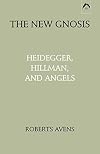 New Gnosis: Heidegger, Hillman, and Angels