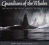 Guardians of the Whales: The Quest to Study Whales