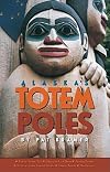 Alaska's Totem Poles