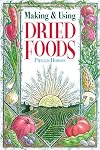 Making & Using Dried Foods