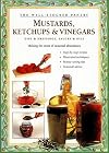 Mustards, Ketchups and Vinegars