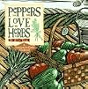 Peppers Love Herbs (Fresh from the Garden Cookbook)