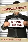 Embezzlement: A True Crime Story