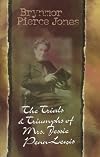 The Trials and Triumphs of Jessie Penn-Lewis