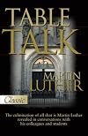 The Table Talk of Martin Luther