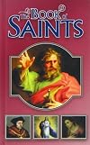 The Book of Saints: The Lives of the Saints According to the Liturgical Calendar