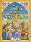 My First Catholic Book of Prayers and Graces