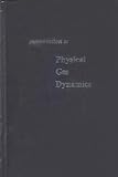 Introduction To Physical Gas Dynamics