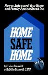Home Safe Home: How to Safegaurd Your Home and Family Against Break-Ins