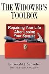 The Widower's Toolbox: Repairing Your Life After Losing Your Spouse