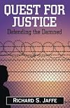 Quest for Justice: Defending the Damned