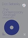 The Contemporary Arranger: Definitive Edition
